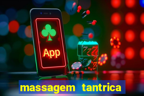 massagem tantrica em santos